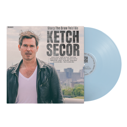 Ketch Secor – Story The Crow Told Me (Limited-Edition Opaque Sky Blue Vinyl) 