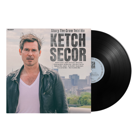 Ketch Secor – Story The Crow Told Me (Black Vinyl)